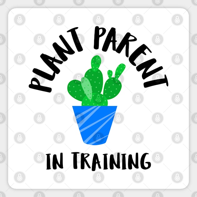 plant parent in training Magnet by juinwonderland 41